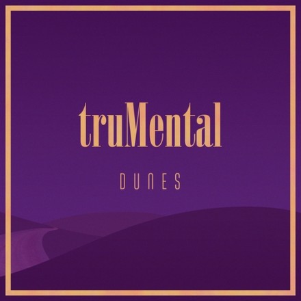 truMental – Dunes (#LSCD46)